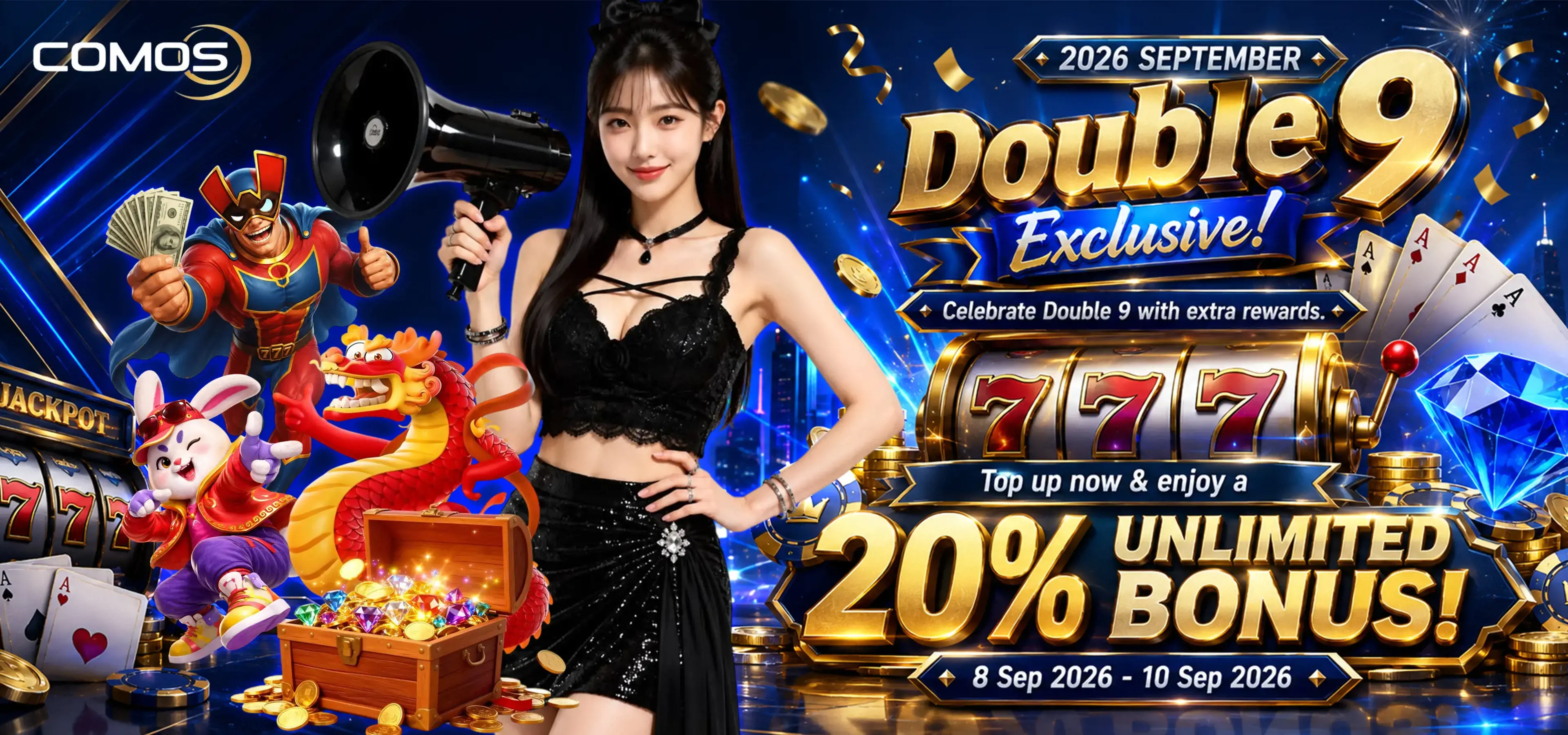 2026 SEPTEMBER Double 9 Exclusive! Celebrate Double 9 with extra rewards — Top up now & enjoy a 20% UNLIMITED BONUS! ( Valid On 8th Sept 2026 - 10th Sept 2026 )